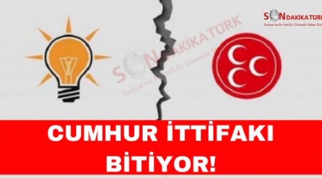 MHP, Cumhur İttifakı'nı bitiriyor!
