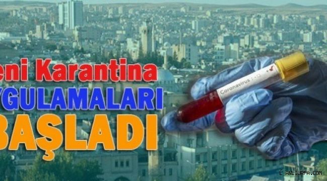 Urfa'da 8 Yerde Daha Karantina Uygulaması Başlatıldı