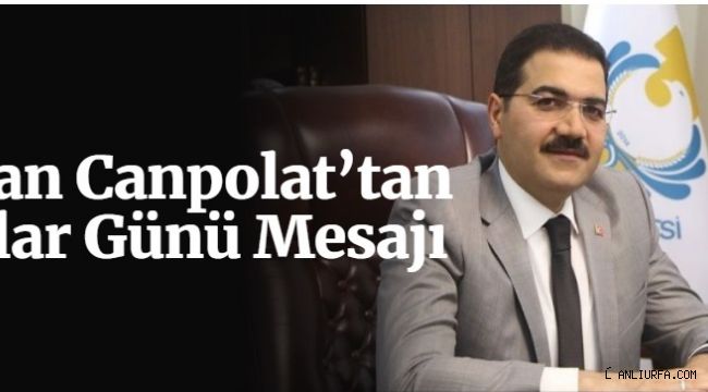 Başkan Canpolat’tan Babalar Günü Mesajı