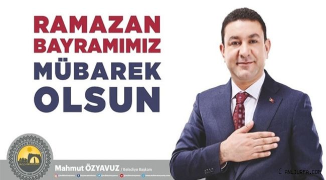 Başkan Özyavuz'dan Ramazan Bayramı Mesajı