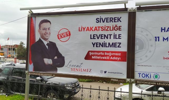 Bağımsız Aday Yenilmez Urfa'nın her yerinde