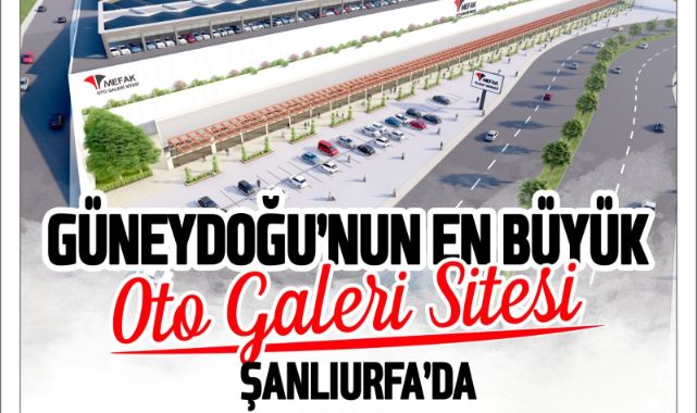 MEFAK İNŞAAT Güvencesiyle Şanlıurfa'da Hızla Yükseliyor