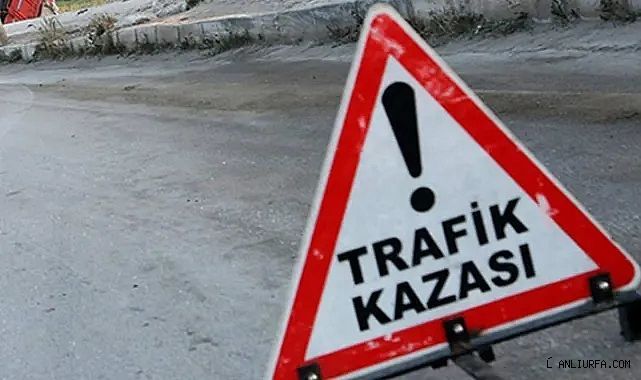 Şanlıurfa'da ölümlü kaza!