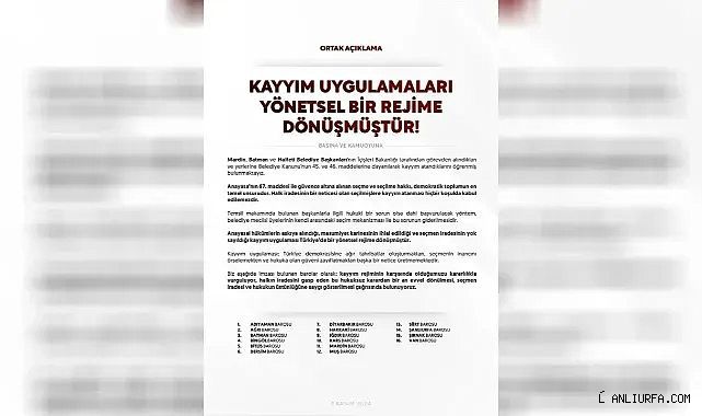 Şanlıurfa Barosu da listede! Kayyum atamasıyla ilgili ortak açıklama!