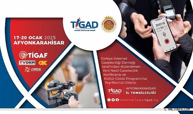 Yeni Nesil Gazetecilikte Öncü Bir Adım: TİGAD Afyonkarahisar'da Buluşuyor