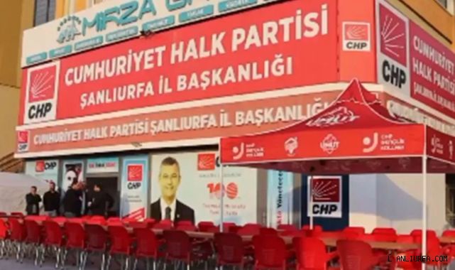 CHP Şanlıurfa İl Başkanlığı’nın bayramlaşma programı belli oldu!