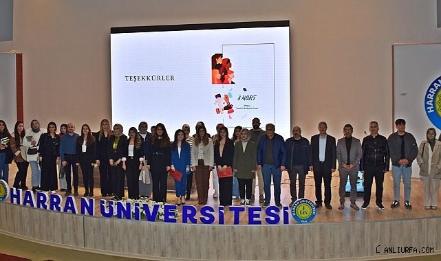 Harran Üniversitesi'nde 8 Mart Dünya Kadınlar Günü Kutlandı