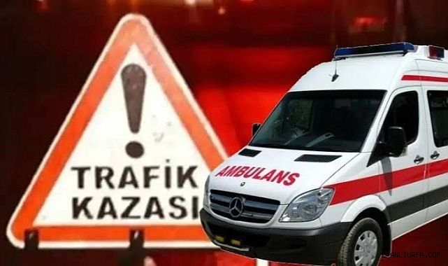 Şanlıurfa'da ölümlü kaza!