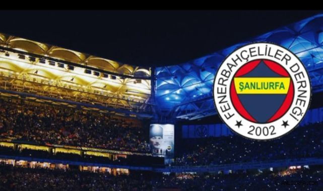 Şanlıurfa Fenerbahçeliler Derneği’nden kongre çağrısı!