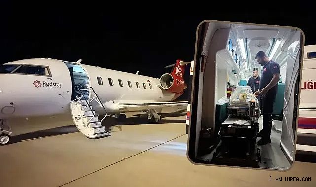 10 günlük ama kalp hastası! Urfa'da uçak havalandı