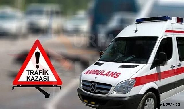 Şanlıurfa'da kahreden kaza! Hayatını kaybetti!
