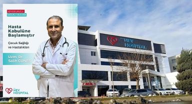 Çocuk Sağlığı ve Hastalıkları Uzmanı Dr. Salih Güneş, Nev Hospital'de Hasta Kabulüne Başladı