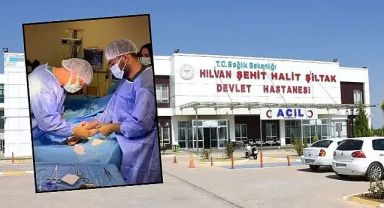 Hilvan'da ilk kez bu ameliyat yapıldı!