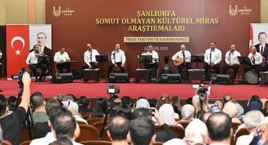 Urfa'nın somut olmayan kültürel mirası kayıt altına alındı