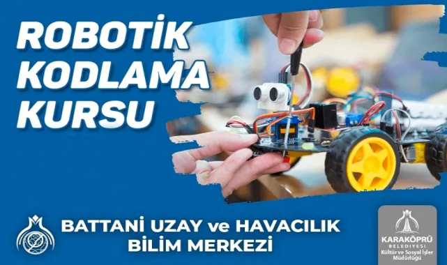 Karaköprü'de Robotik Kodlama Kursu Başvuruları Açıldı