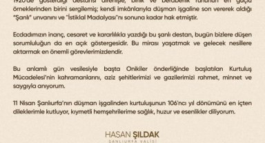 Vali Hasan Sildak'tan 11 Nisan Şanlıurfa Kurtuluş Günü Kutlama Mesajı