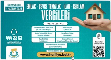 Haliliye'de Emlak, İlan-Reklam ve Çevre Vergisi Son Ödeme Tarihi 1 Haziran