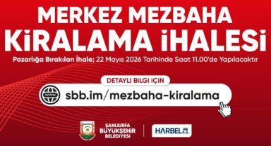 Şanlıurfa Merkez Mezbahası Kiralama İhalesi 22 Mayıs'ta Yapılacak
