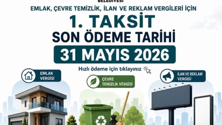 Siverek'te Emlak ve Çevre Vergisi Ödemeleri İçin Son Gün 31 Mayıs