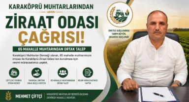Karaköprü Muhtarlarından Ziraat Odası Çağrısı